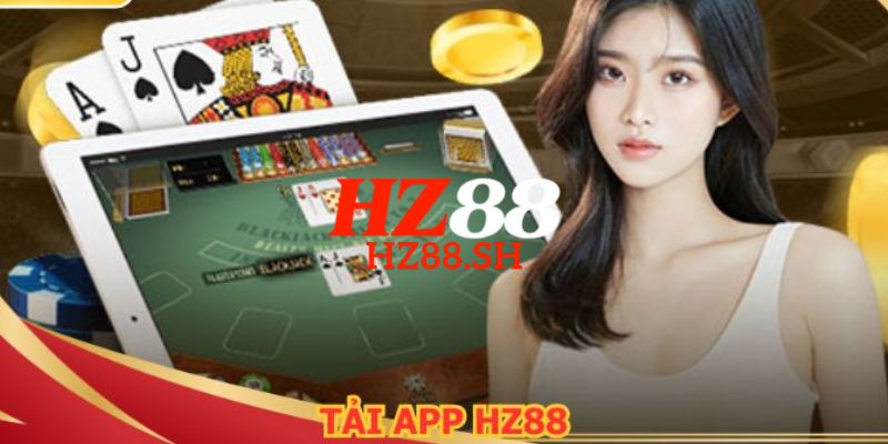 HZ88 ⭐️ Trang Chủ HZ88.COM Chính Thức 2026 Tặng +88K 18 Cách tải app HZ88 về thiết bị di động hệ điều hành iOS và Android dễ dàng